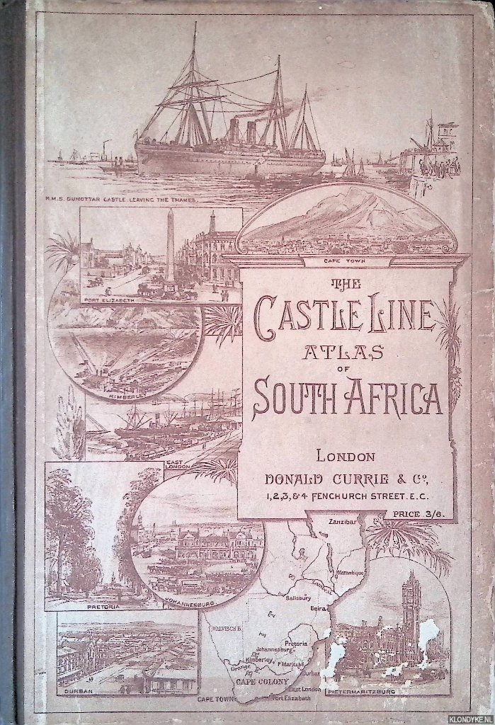 Currie, Donald - The Castle Line Atlas of South Africa
