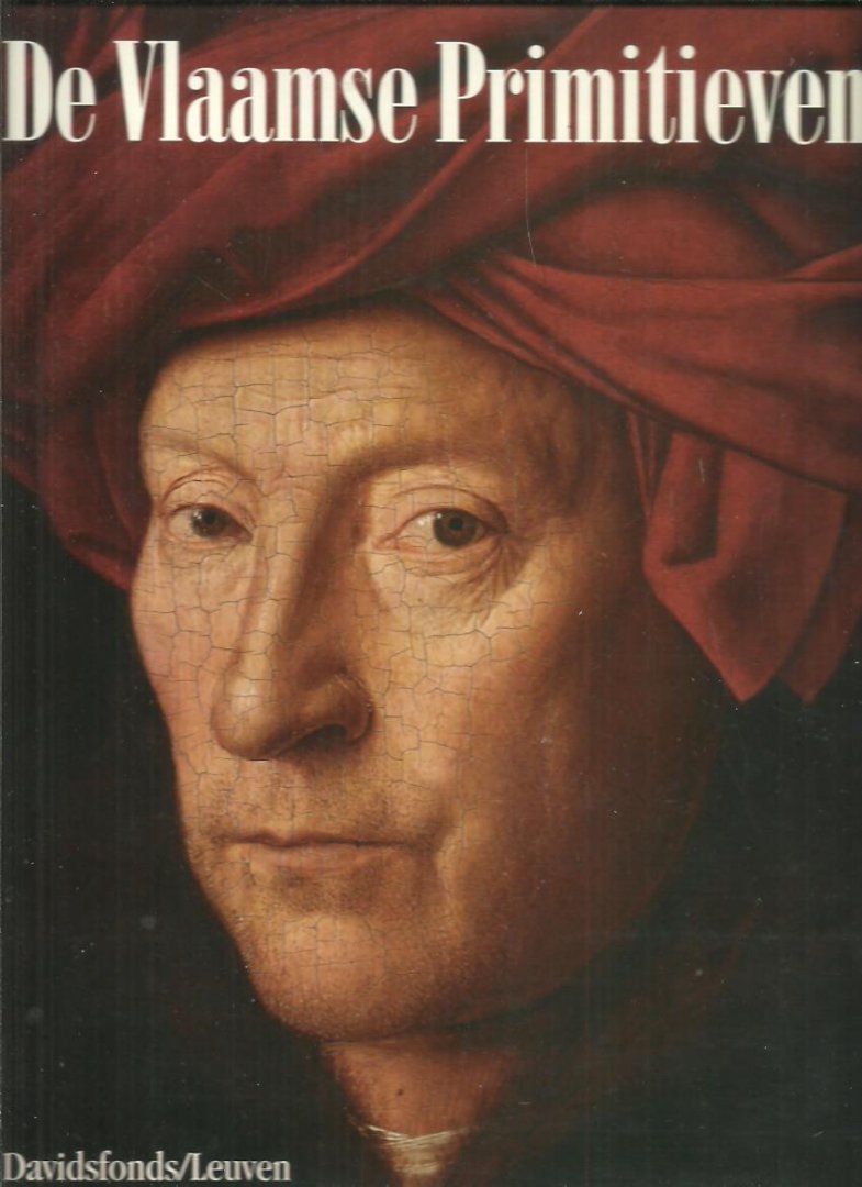 SCHOUTE, Roger van & Brigitte de PATOUL - De Vlaamse primitieven. [Tweede druk].