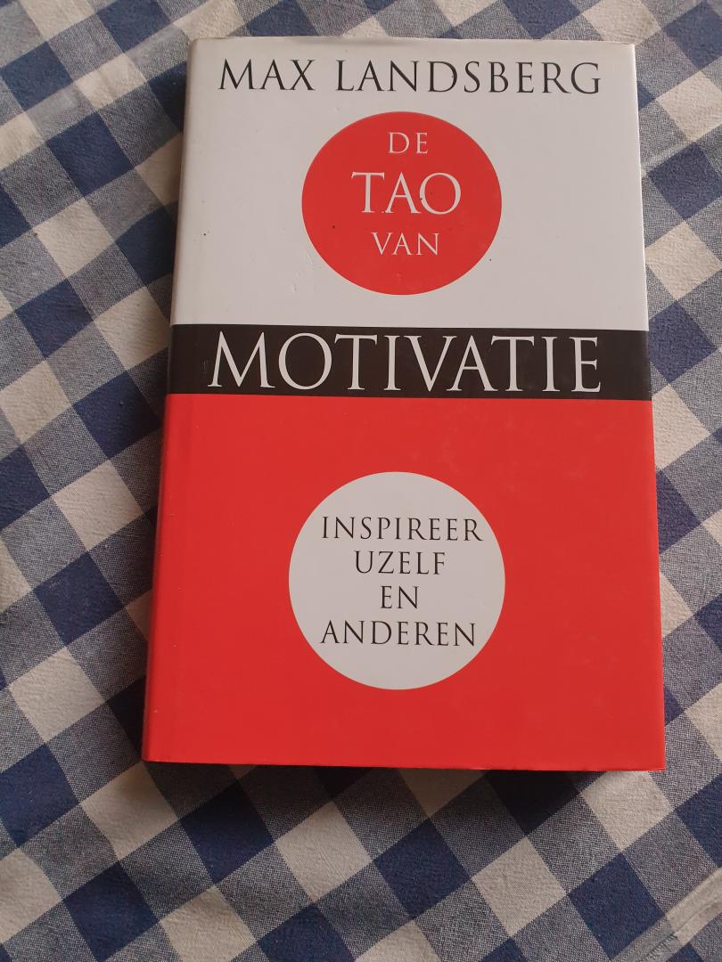 Landsberg, M. - De Tao van motivatie