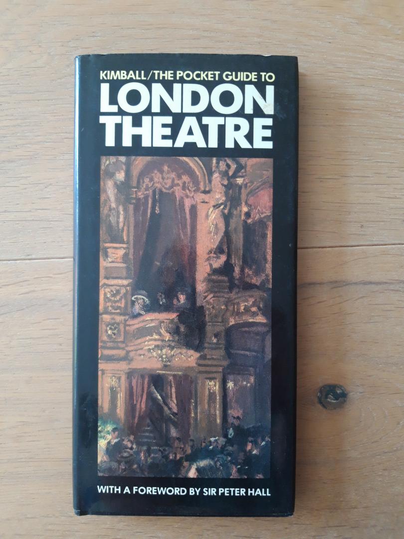 Kimball, George, voorwoord Peter Hall - The pocket guide to London theatre