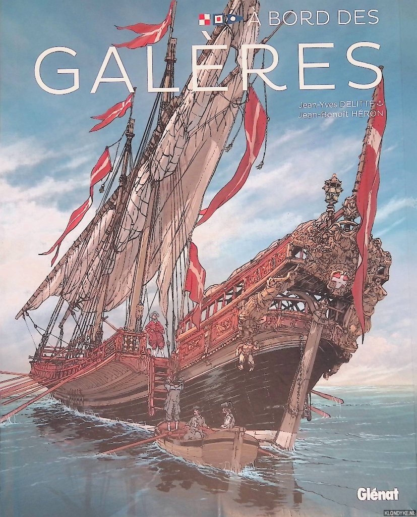 Delitte, Jean-Yves & Jean-Benoît Héron - A bord des galères