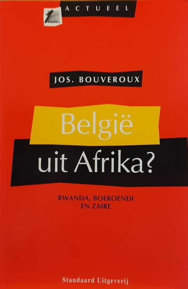 BOUVEROUX Jos - België uit Afrika - Rwanda, Boeroendi en Zaire [Congo]