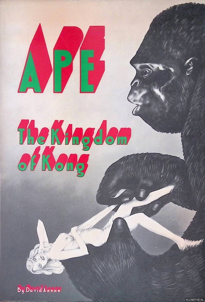 Annan, David - Ape: The Kingdom of Kong