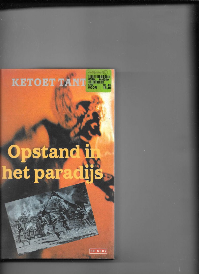 Tantri, K. - Opstand in het paradijs / druk 1