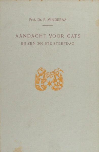 Minderaa, P. (ed.). - Aandacht voor Cats bij zijn 300-ste sterfdag.