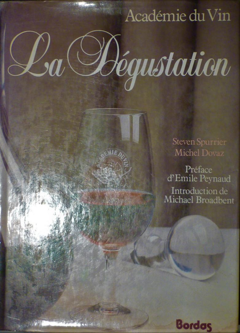 Spurrier, S.  Dovaz, M. - Académie du Vin  La Dégustation