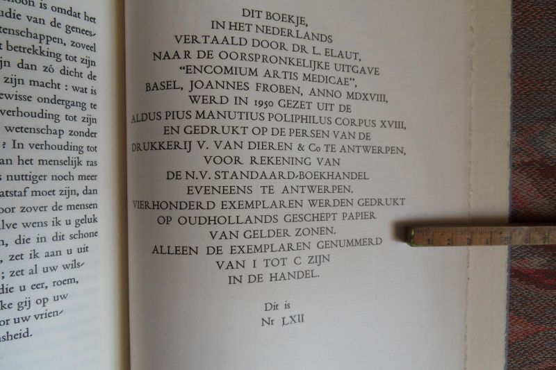 Erasmus, Desiderius [van Rotterdam]. - Een Betoog over de Lof van de Geneeskunde. [ Genummerd ex. LXII / C ].