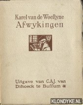 Woestyne, Karel van de - Afwykingen