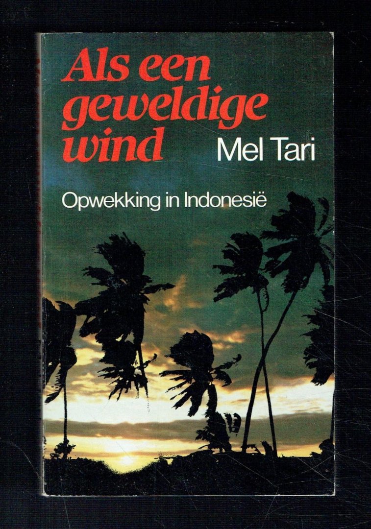 Tari, mel (opgeschreven door Cliff Dudley - Als een geweldige wind / Opwekking in Indonesië