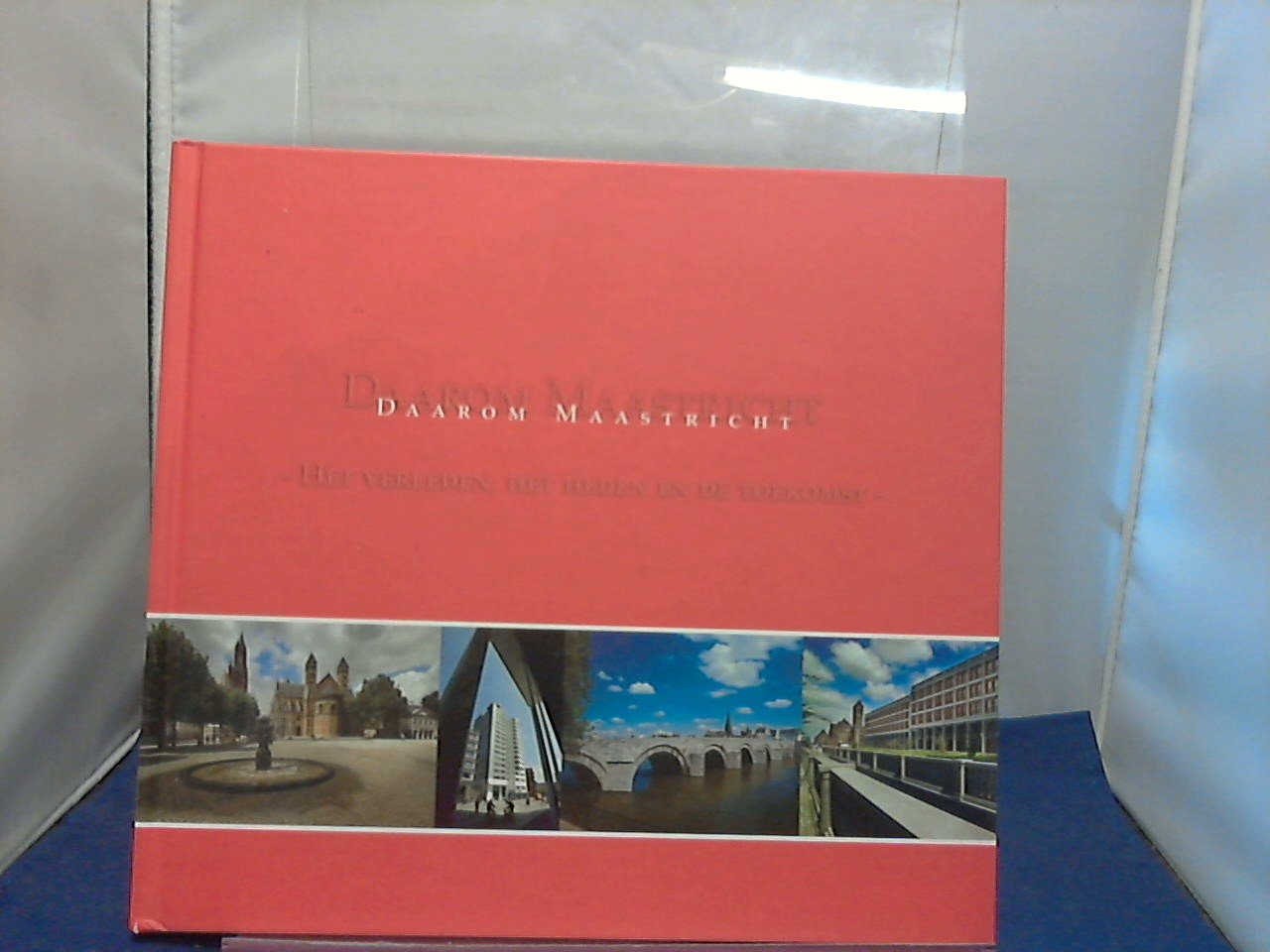 Ritchi N - Daarom Maastricht Het verleden , het heden en de toekomst