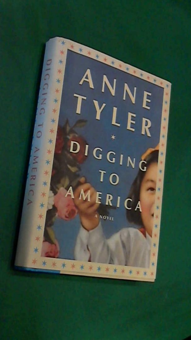 Tyler, Anne - Digging to America