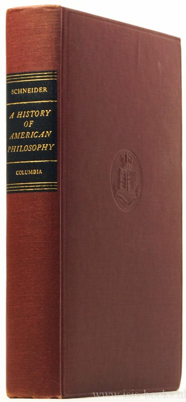 SCHNEIDER, H.W. - A history of American philosophy.
