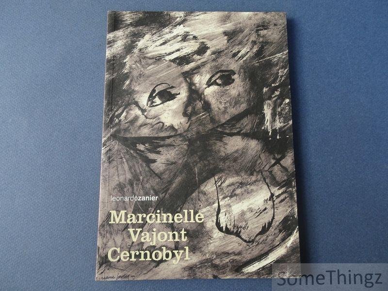 Leonardo Zanier - Marcinelle, Vajont, Cernobyl.