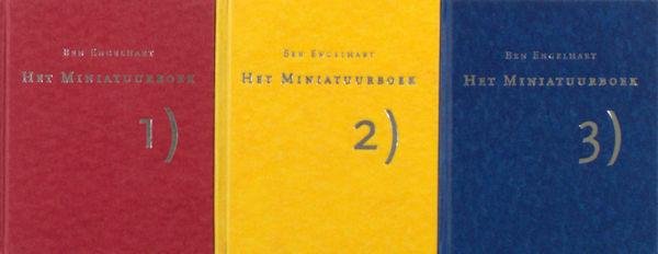 Engelhart, Ben. - Het Miniatuurboek. 1. Omschrijving en waardering; 2. Zin, facetten en kwaliteit. 3. Geschiedenis.