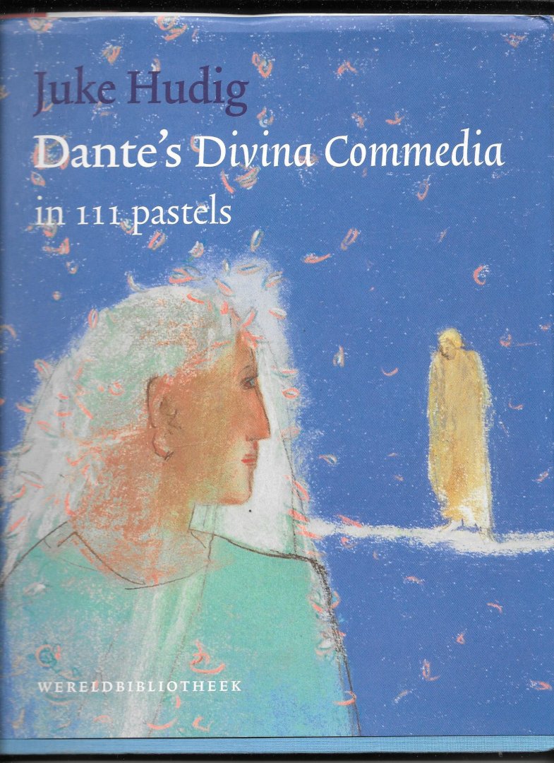 Dante Alighieri, - Dante's Divina Commedia in 111 pastels