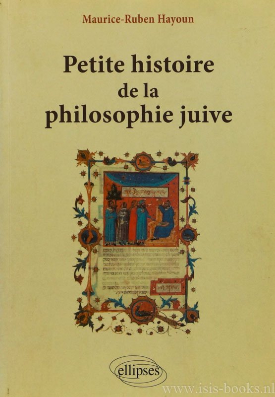 HAYOUN, M.R. - Petite histoire de la philosophie juive.