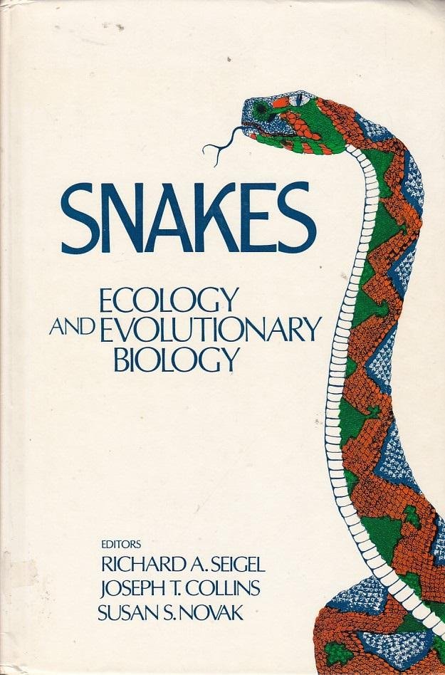 Richard A. Seigel - Snakes - Ecology and evolutionary biology