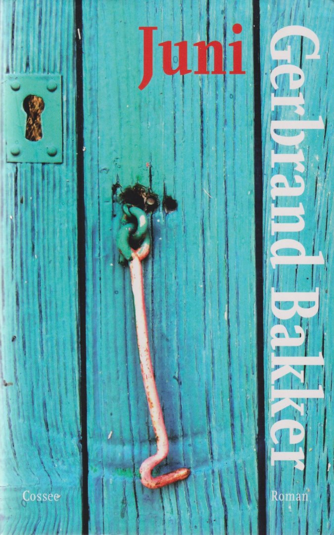 Bakker, Gerbrand - Juni