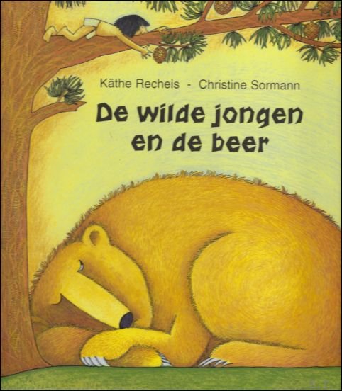 RECHEIS, Kathe; - DE WILDE JONGEN EN DE BEER,