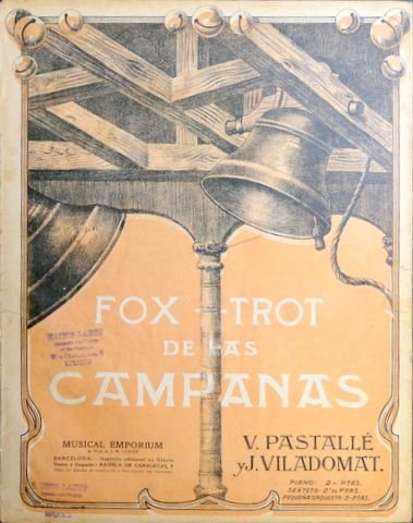 Pastallé-Villadomat: - Fox-trot de Campanas. Piano