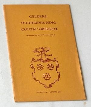 Jansen, E J, Jhr M V Beelaerts van Blokland, e.a. (redactie) - Gelders Oudheidkundig Contactbericht, nummer 32 - januari 1967