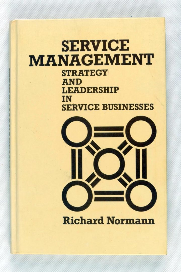 Normann Richard - Service Management Strategy and Leadership in Service Businesses (2 foto's)