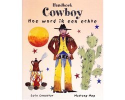 Lucy Clibbon en Meg Clibbon - Handboek Cowboy Hoe Word Ik Een Echte