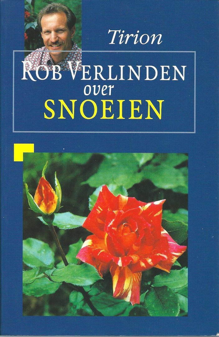 Verlinden, Rob - Rob Verlinden over snoeien : antwoorden op de meest gestelde snoeivragen