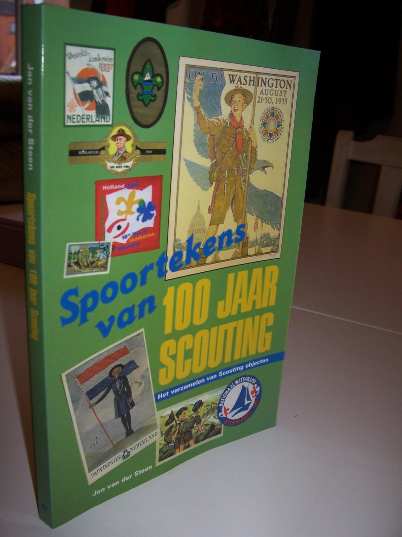 Steen, Jan van der - Spoortekens van 100 jaar Scouting. Het verzamelen van Scouting objecten