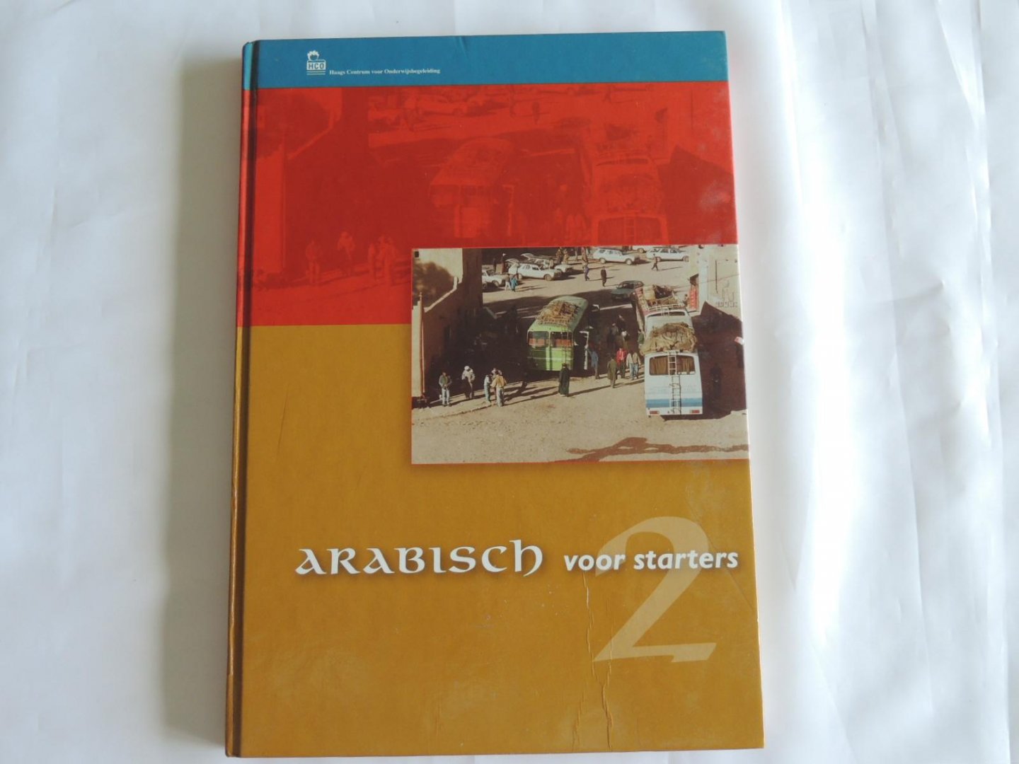 Fadil Azzarouali; Judith Richters; M Yassine - Arabisch voor starters DEEL 1 en DEEL 2