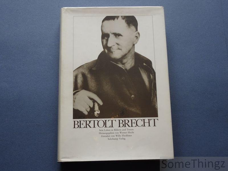 Hecht, Werner (Hrsg.). - Bertolt Brecht: sein Leben in Bildern und Texten.