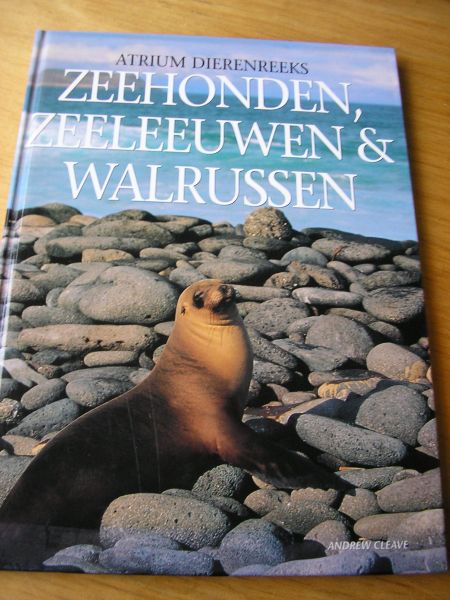 Cleave, Andrew   (vert: M.Schepens) - Zeehonden, zeeleeuwen & walrussen (Atrium Dierenreeks) met mooie kleurenfoto`s