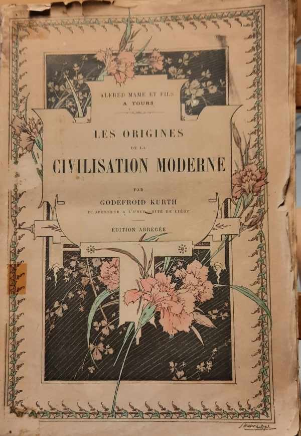 KURTH Godefroid - Les origines de la civilisation moderne