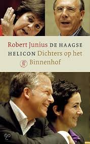 Junius, Robert - De Haagse Helicon. Dichters op het Binnenhof