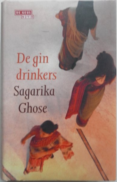 Ghose Sagarika - De gindrinkers