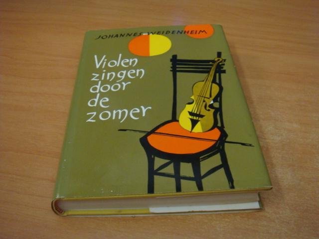 Weidenheim, Johannes - Violen zingen door de zomer