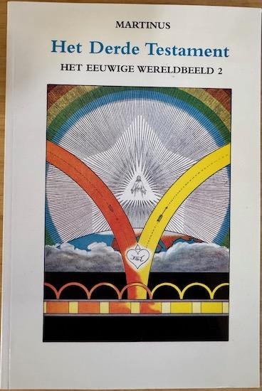 Martinus - HET DERDE TESTAMENT. Het eeuwige wereldbeeld deel 2.