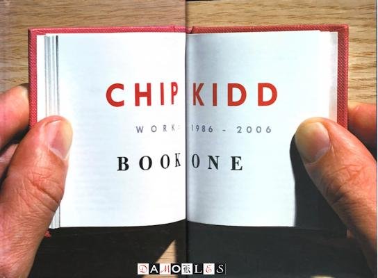 Chip Kidd - Chip Kidd. Book One, work: 1986 - 2006