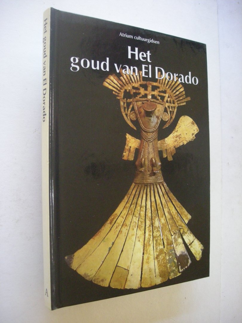 Faldini, Luisa / Bruyn, M.J.de, vert. uit het Italiaans - Het goud van El Dorado.