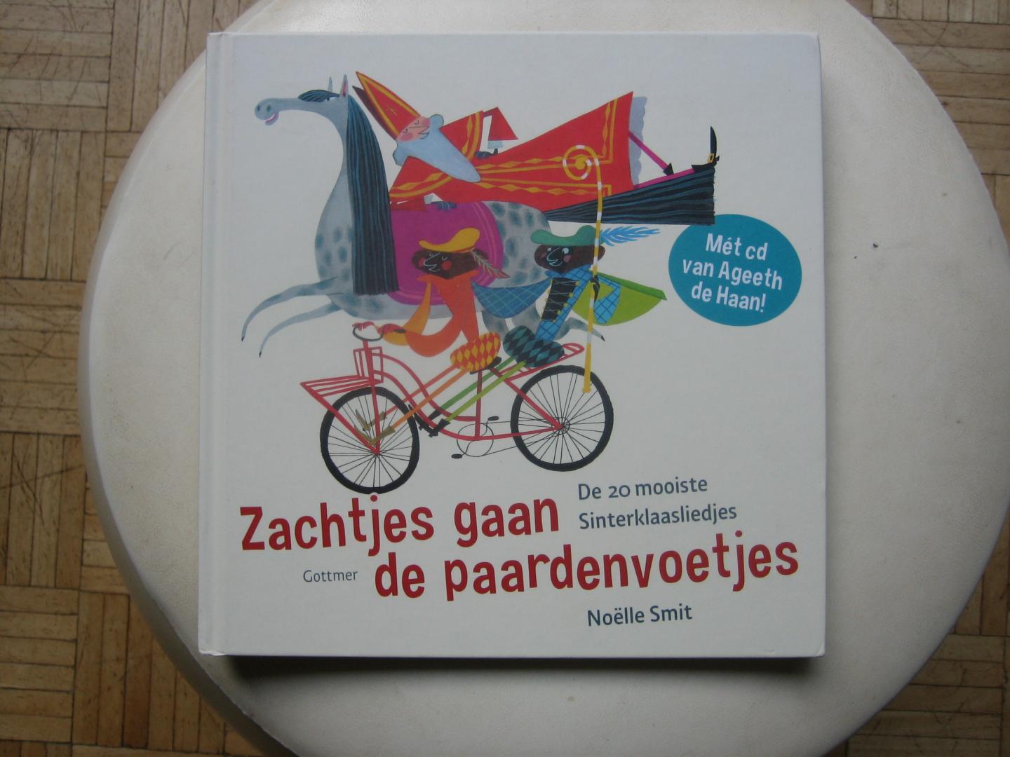 Noëlle Smit - Zachtjes gaan de Paardenvoetjes / Met CD van Ageeth de Haan! / GESIGNEERD