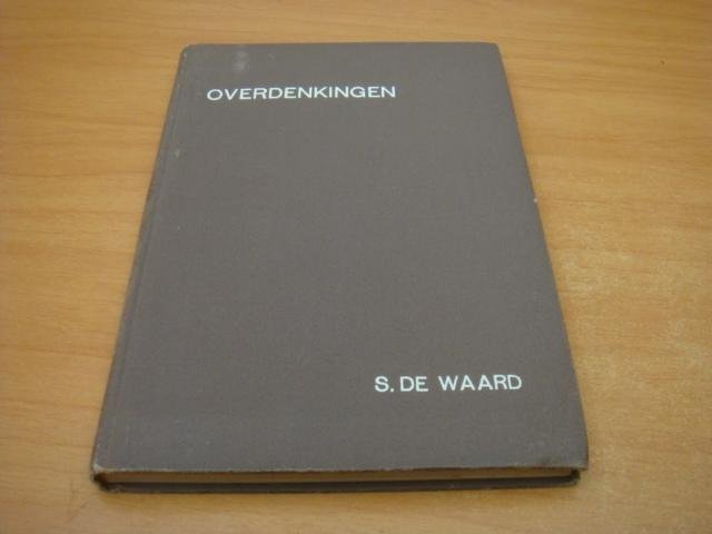 Waard, S de - Overdenkingen