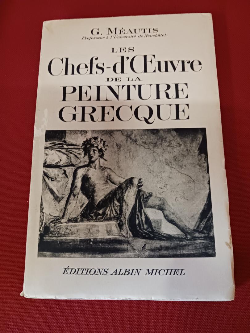 Meautis, G. - Les Chefs-d'Oeuvre de la Peinture Grecque