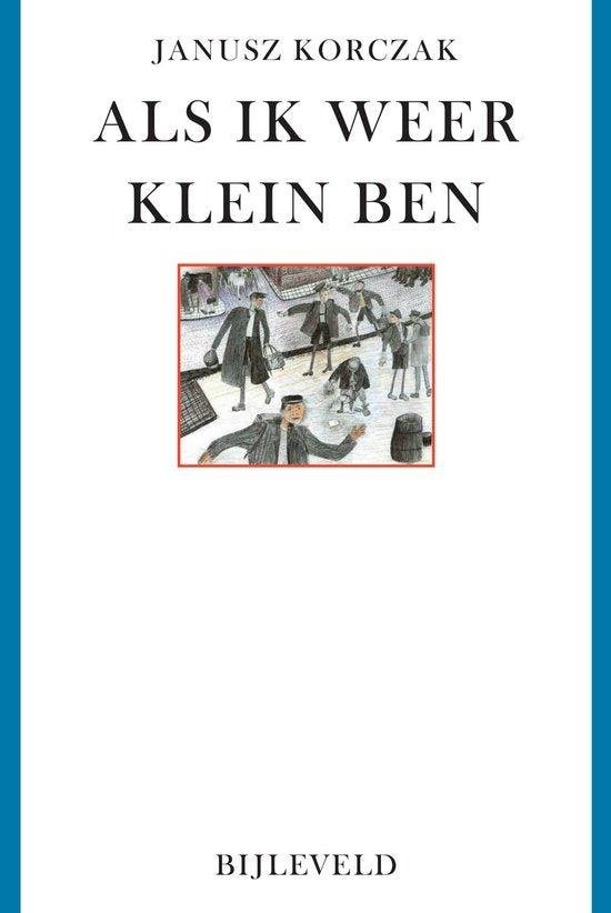 Korczak, J. - Als ik weer klein ben