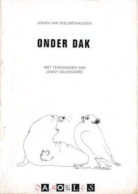 Johan van Nieuwenhuizen, Jenny Dalenoord - Onder Dak