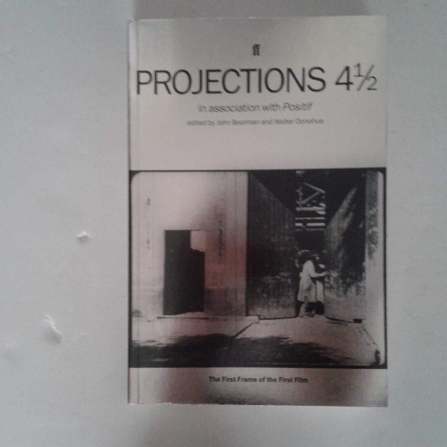 Boorman, John ; Walter Donohue - Projections 4 1/2 ; In Association with Positif