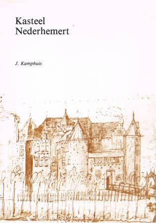 KAMPHUIS, J. - Kasteel Nederhemert. Een orientatie op de bouwgeschiedenis.