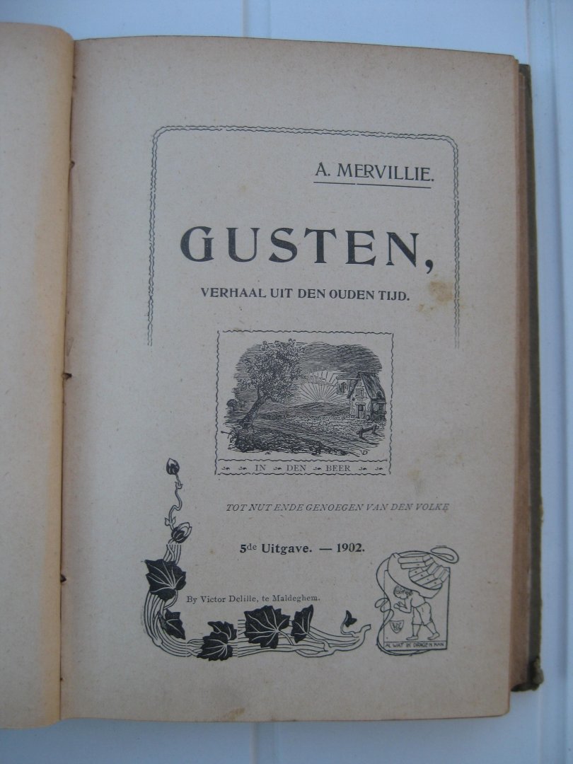 D. Pr., Chantrel, J. Mervillie, A., Archang-M. Br., Calmeyn, Em. - Herinneringen aan Jonkvorst Baldewijn, De Goede Zoon en het ontaarde Kind, Gusten, Van onzen tijd, Drank of geen. Gedichten en verhalen.