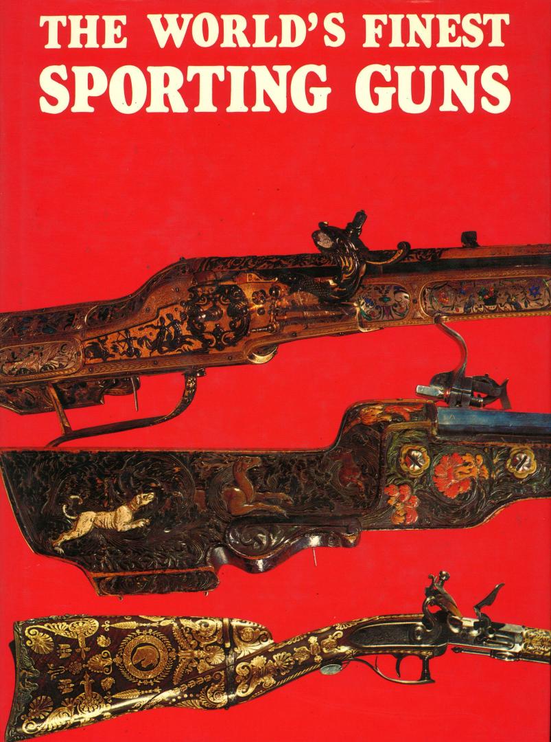 Blackmore, Howard L. - The World's Finest Sporting Guns