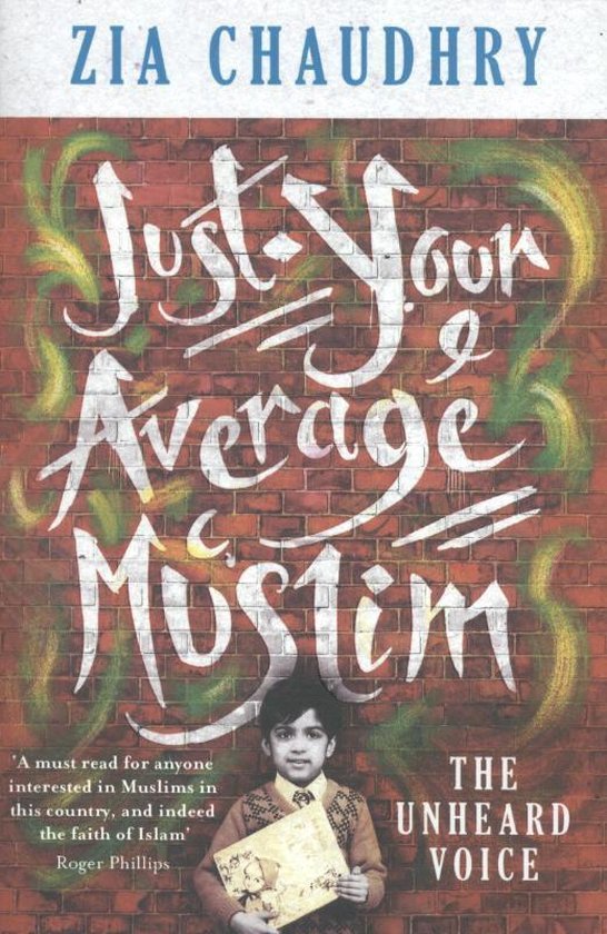 Zia Chaudhry - Just Your Average Muslim