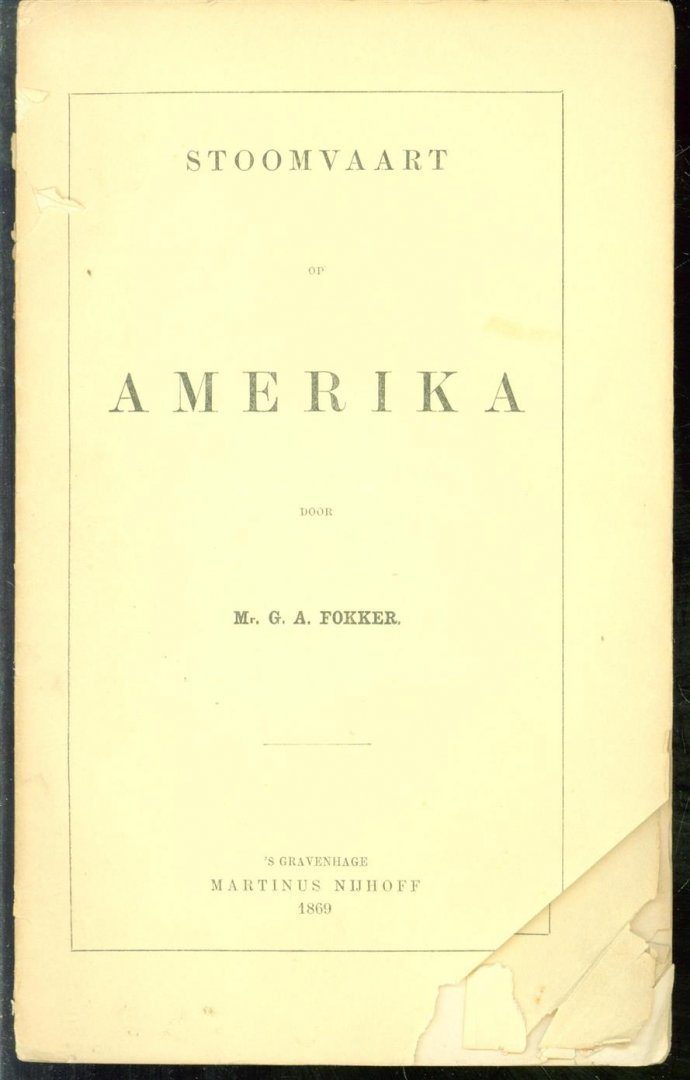 Fokker, G.A. - Stoomvaart op Amerika